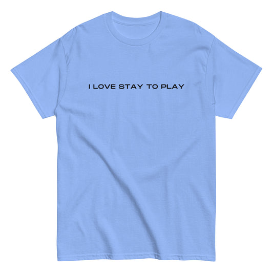I Love Stay to Play - Men's classic tee