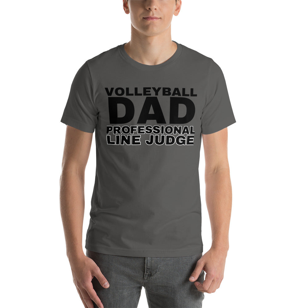 Volleyball Dad - Professional Line Judge - Unisex t-shirt