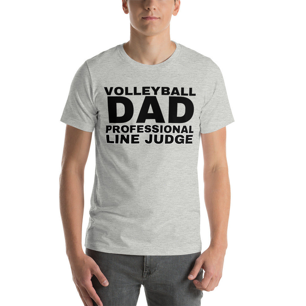 Volleyball Dad - Professional Line Judge - Unisex t-shirt