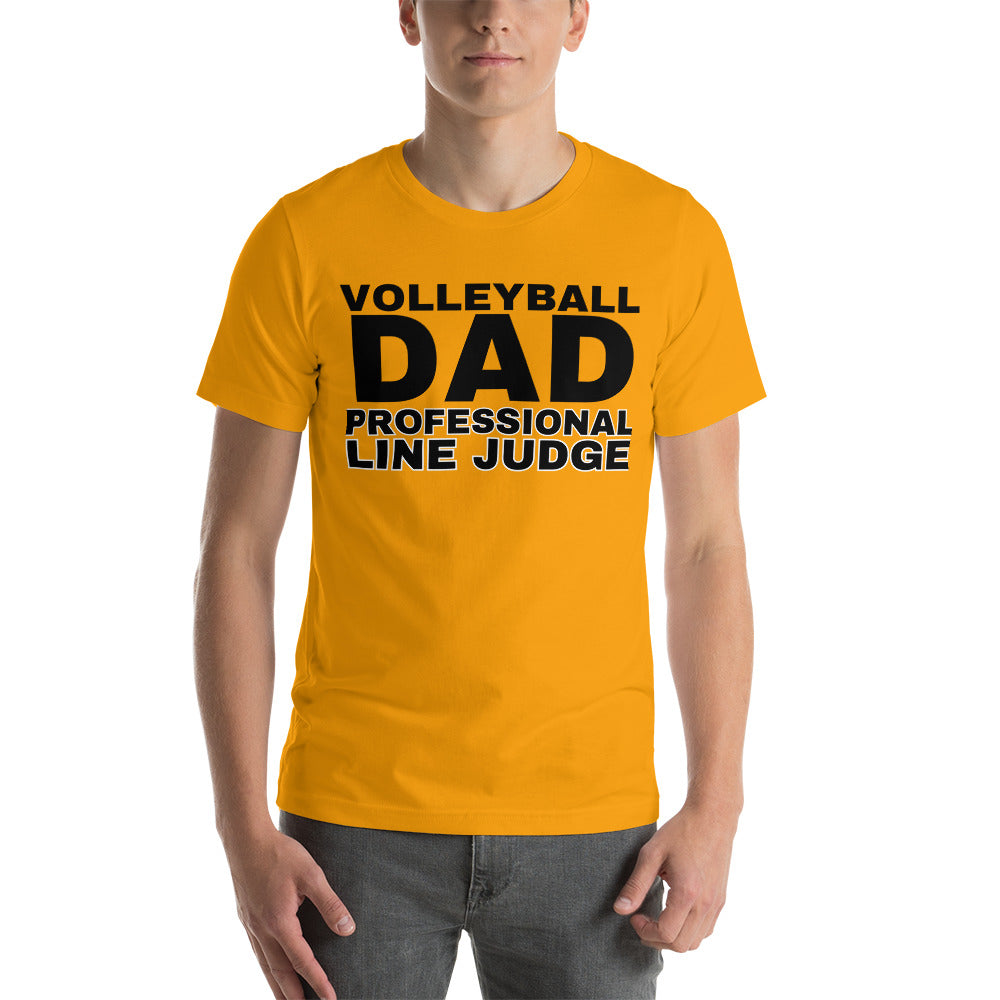 Volleyball Dad - Professional Line Judge - Unisex t-shirt