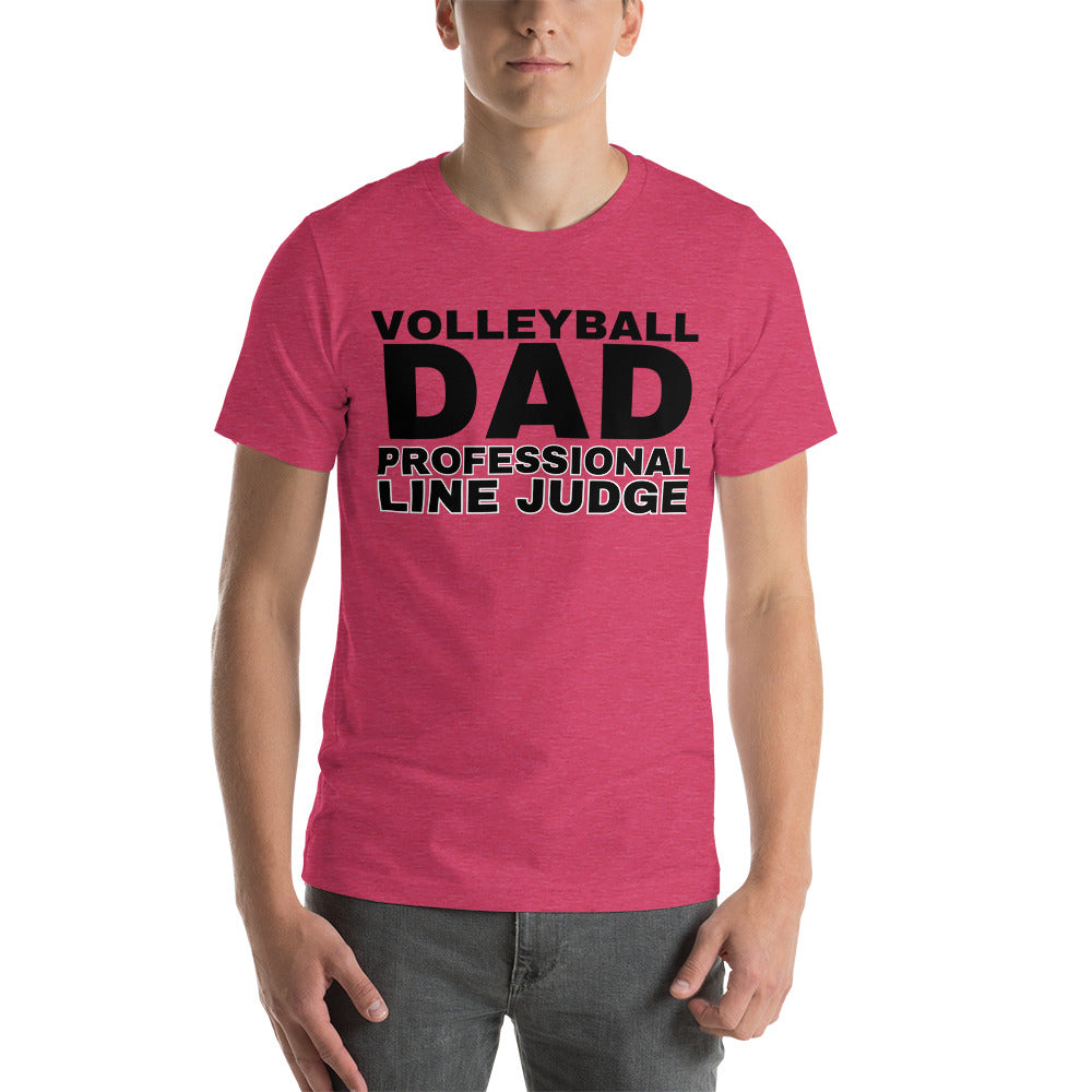 Volleyball Dad - Professional Line Judge - Unisex t-shirt