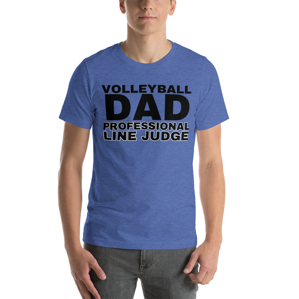 Volleyball Dad - Professional Line Judge - Unisex t-shirt