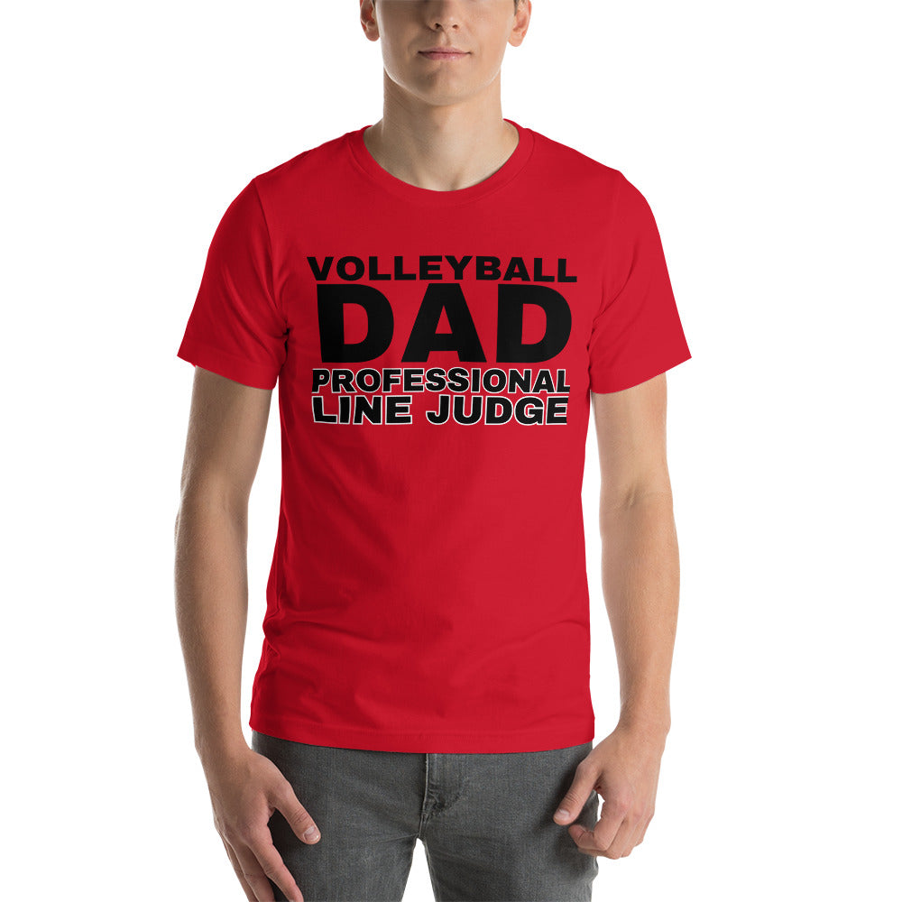 Volleyball Dad - Professional Line Judge - Unisex t-shirt