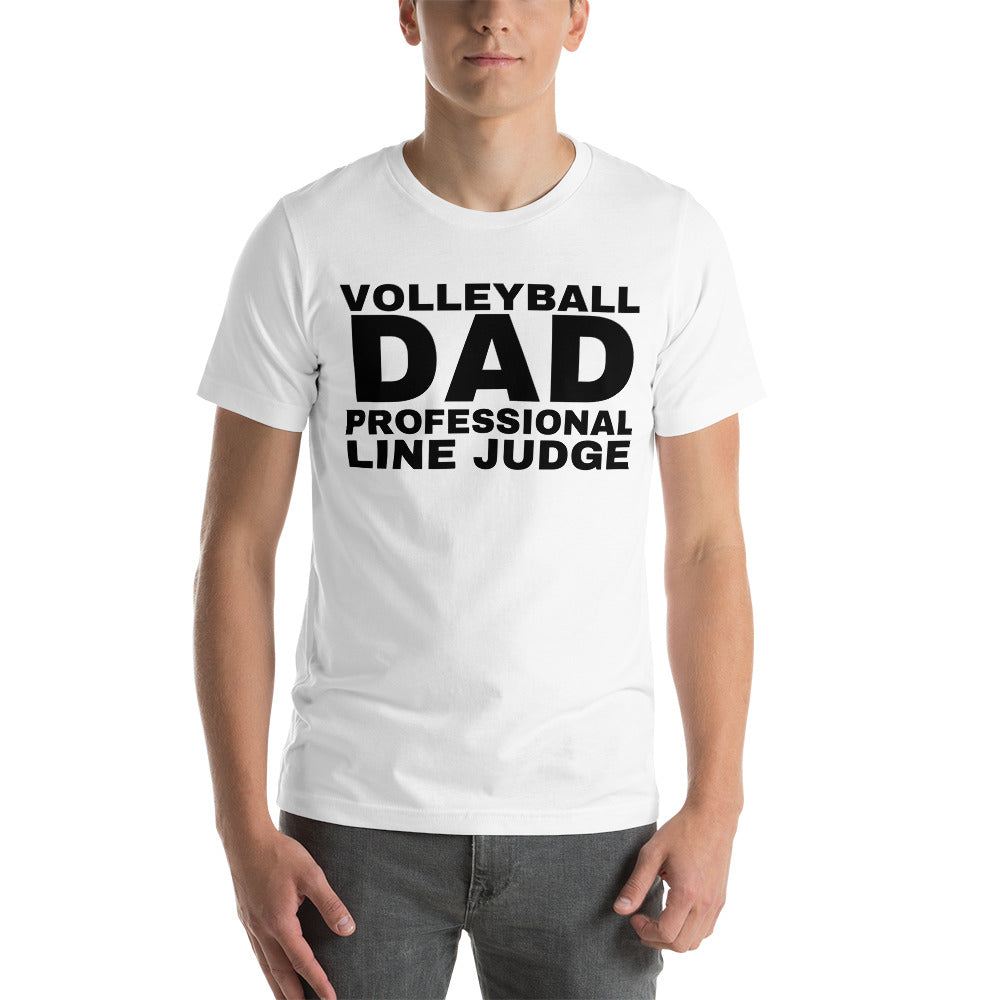 Volleyball Dad - Professional Line Judge - Unisex t-shirt